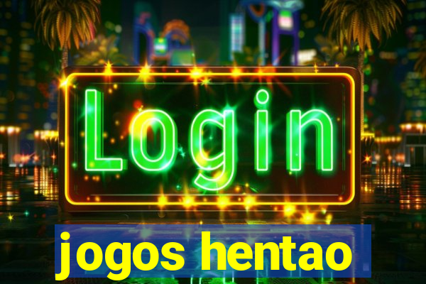 jogos hentao